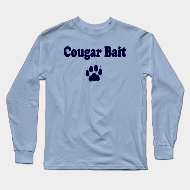 Cougar Bait T-shirt Long Sleeve T-Shirt by TheBigTees